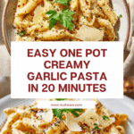 One Pot Creamy Garlic Pasta (Just 20 Minutes!) Recipe