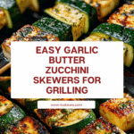 Garlic Butter Zucchini Skewers Recipe