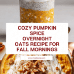 Easy Pumpkin Spice Overnight Oats Recipe