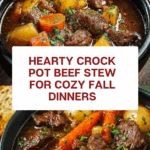 Easy Crock Pot Beef Stew Recipe for Comfort Meals Recipe